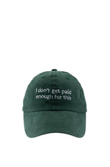 I DONT GET PAID HAT
