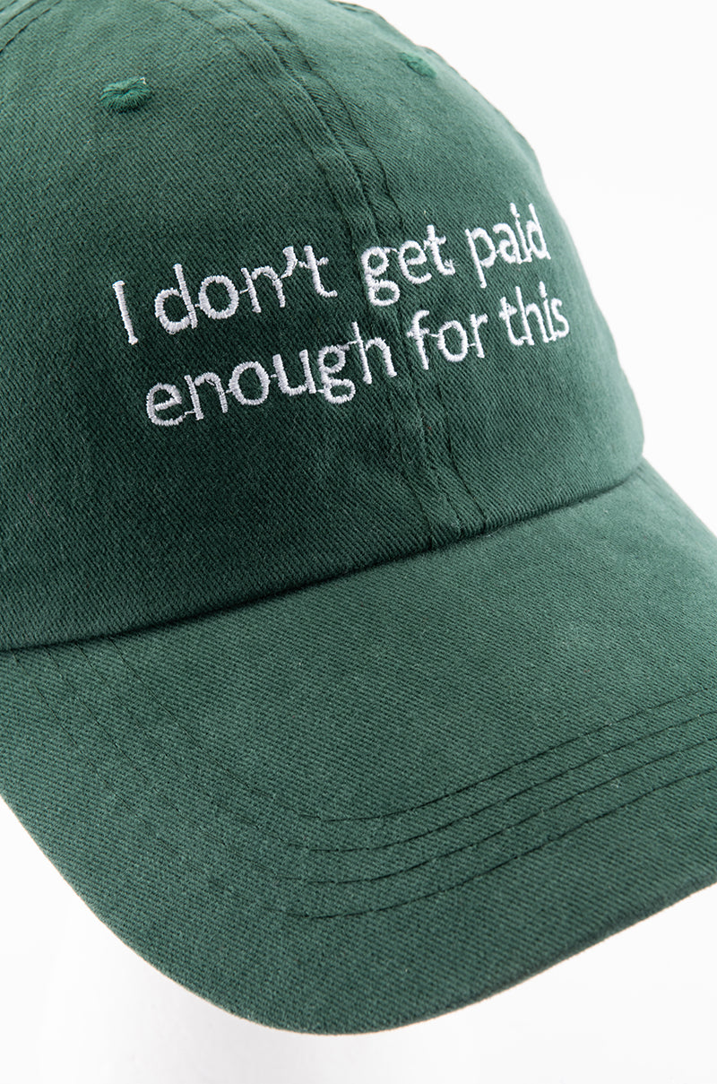 I DONT GET PAID HAT