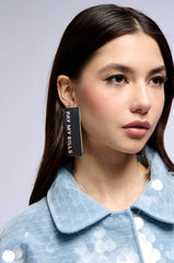 PAY MY BILLS EARRING