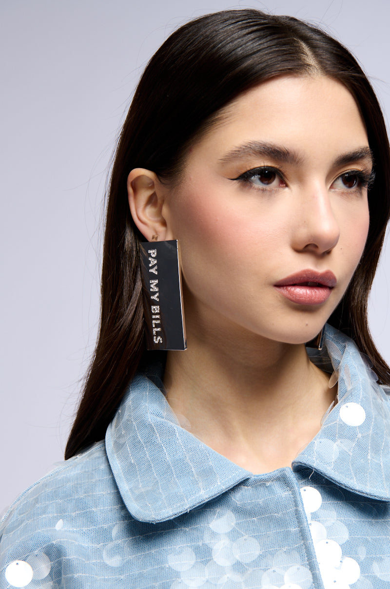 PAY MY BILLS EARRING