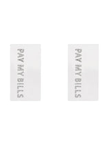 PAY MY BILLS EARRING